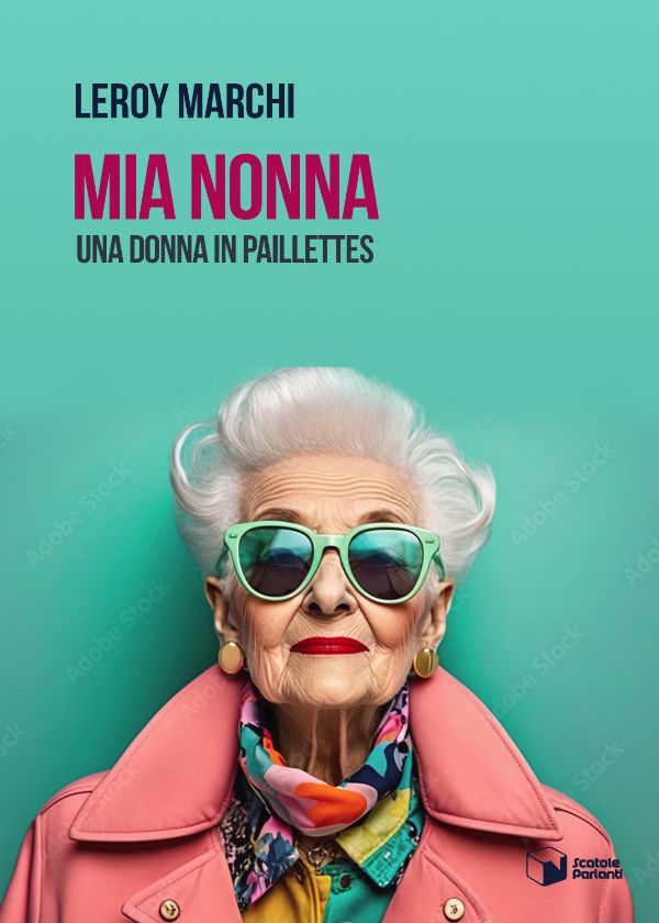 LEROY MARCHI MIA NONNA